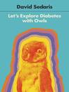 Cover image for Let's Explore Diabetes with Owls